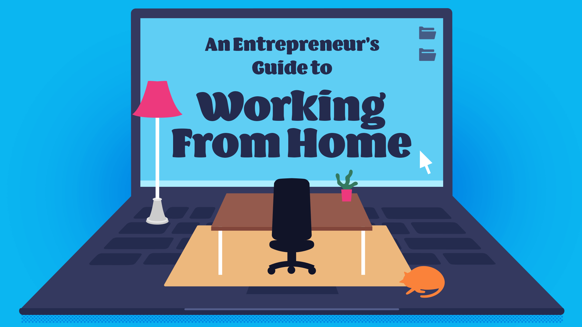 An Entrepreneur’s Guide To Working From Home